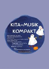 KITA-MUSIK KOMPAKT GESPENSTER für ein musikalisch & kreatives Halloween - DAS PAKET (eBook PDF) 
