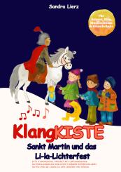 ebook PDF BUCH Sandra Lierz: KlangKISTE: Sankt Martin und das Li-la-Lichterfest - Kita & Grundschul-Projekt mit umfangreicher Materialsammlung 