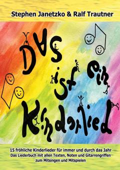 ebook PDF LIEDERBUCH zur CD "Das ist ein Kinderlied - 15 fröhliche Kinderlieder für immer und durch das Jahr" 