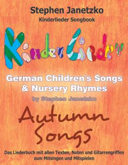ebook PDF LIEDERBUCH zur CD "Kinderlieder Songbook - German Children's Songs & Nursery Rhymes - Autumn Songs" 