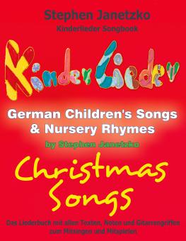 ebook PDF LIEDERBUCH zur CD "Kinderlieder Songbook - German Children's Songs & Nursery Rhymes - Christmas Songs" 