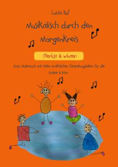 ebook PDF BUCH Lucia Ruf - Musikalisch durch den Morgenkreis: Herbst & Winter 
