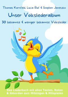 ebook PDF LIEDERBUCH zur CD "Unser Volksliederalbum - 30 bekannte und weniger bekannte Volkslieder" (Download-Album) 