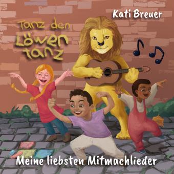 CD Tanz den Löwentanz! Meine liebsten Mitmachlieder 