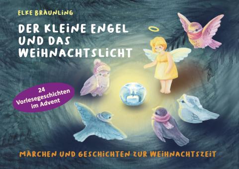 BUCH Elke Bräunling - Der kleine Engel und das Weihnachtslicht 