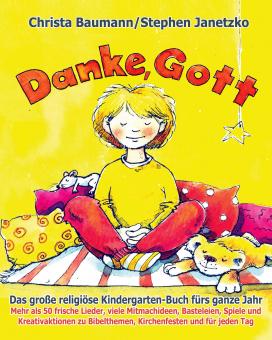 BUCH Danke, Gott - Das große religiöse Kindergarten-Buch fürs ganze Jahr 