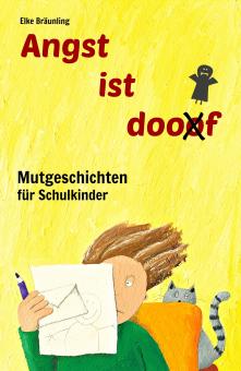 PDF-Materialien: Angst ist doof - Mutgeschichten für Schulkinder 