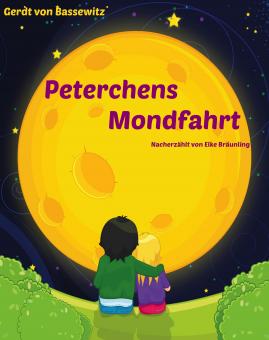 PDF-Materialien:Peterchens Mondfahrt - Ein Himmelsmärchen für Klein und Groß 