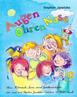 BUCH Augen Ohren Nase - Neue Mitmach-, Lern- und Spielkreis-Lieder - Das Liederbuch 