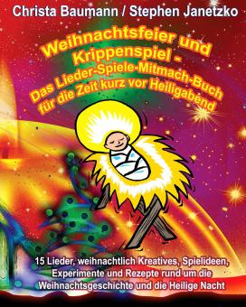 BUCH Weihnachtsfeier und Krippenspiel - Das Lieder-Spiele-Mitmach-Buch für die Zeit kurz vor Heiligabend 