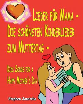 BUCH Lieder für Mama - Die schönsten Kinderlieder zum Muttertag - Das Liederbuch 