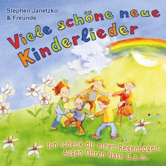 CD Viele schöne neue Kinderlieder - Ich schenk dir einen Regenbogen, Augen Ohren Nase u.a.m. 