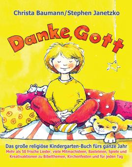 ebook PDF PDF Buch  Danke, Gott - Das große religiöse Kindergarten-Buch fürs ganze Jahr 