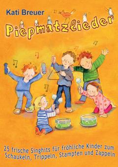 ebook PDF LIEDERBUCH zur CD "Piepmatzlieder - 25 frische Singhits für fröhliche Kinder zum Schaukeln, Trippeln, Stampfen und Zappeln" 