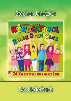 ebook PDF LIEDERBUCH zur CD "KINDERTANZ - beweg dich ganz! 24 Kindertänze fürs ganze Jahr" 