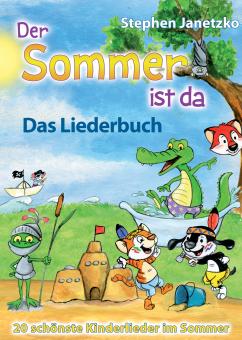 ebook PDF LIEDERBUCH zur CD "Der Sommer ist da - 20 schönste Kinderlieder im Sommer" 