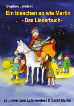 ebook PDF LIEDERBUCH zur CD "Ein bisschen so wie Martin" 