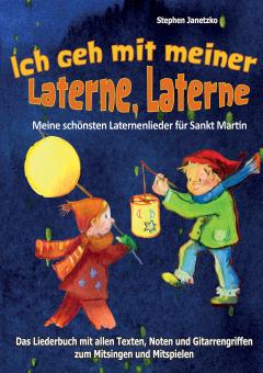 ebook PDF LIEDERBUCH zur CD "Ich geh mit meiner Laterne, Laterne - Meine schönsten Laternenlieder für Sankt Martin" 