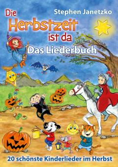 BUCH Die Herbstzeit ist da - 20 schönste Kinderlieder im Herbst- Das Liederbuch 