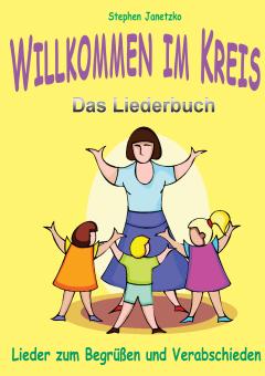 BUCH Willkommen im Kreis - Lieder zum Begrüßen und Verabschieden 