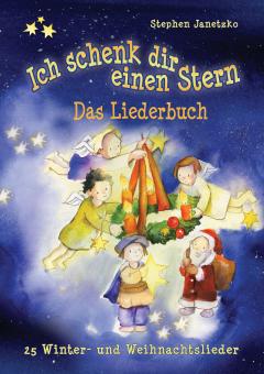 BUCH Ich schenk dir einen Stern - 25 Winter- und Weihnachtslieder - Das Liederbuch 