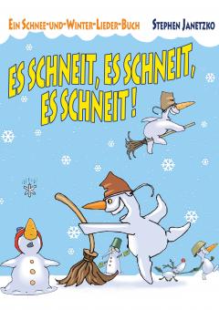 ebook PDF LIEDERBUCH zur CD "Es schneit, es schneit, es schneit!" 