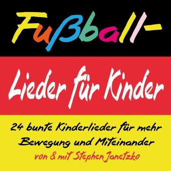 CD Fußball-Lieder für Kinder - CD Sonderauflage 