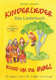ebook PDF LIEDERBUCH zur CD "Kinderlieder rund um die Bibel (vol. 2) - 28 religiöse Lieder inkl. Tauflied und Liturgie" 