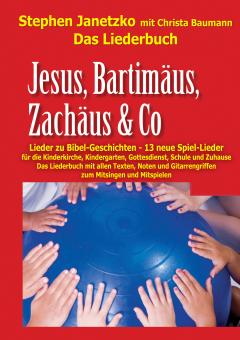 ebook PDF LIEDERBUCH zur CD "Jesus, Bartimäus, Zachäus & Co - Lieder zu Bibel-Geschichten" 