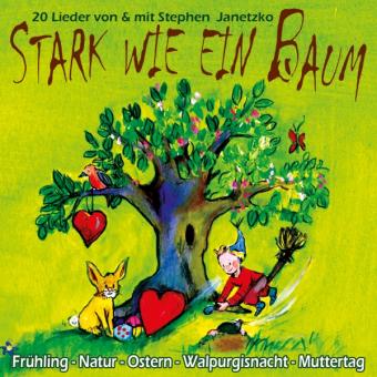 CD Stark wie ein Baum - Frühling, Natur, Ostern, Walpurgisnacht, Muttertag 