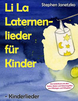 ebook PDF LIEDERBUCH zur CD "Li La Laternenlieder für Kinder - Kinderlieder" (Download-Album) 