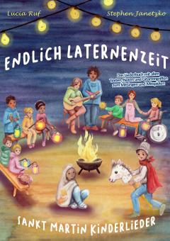 ebook PDF LIEDERBUCH Endlich Laternenzeit - Sankt Martin Kinderlieder - Das Liederbuch 