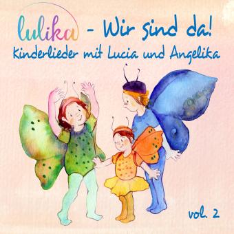 CD LULIKA: Wir sind da VOL. 2 - SONDERANFERTIGUNG (gebrannte CD) 