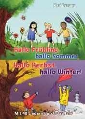 BUCH Hallo Frühling, hallo Sommer, hallo Herbst, hallo Winter! Mit 40 Liedern durch das Jahr 
